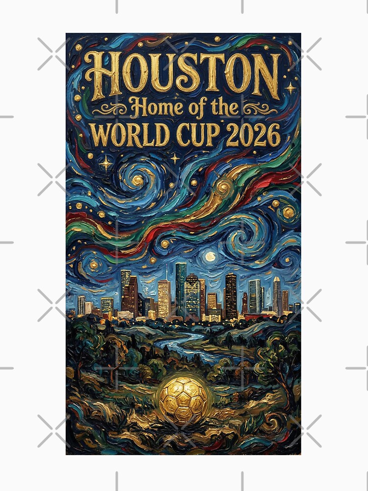 Houston Starry Night Skyline World Cup 2026 Soccer Poster — Van Gogh Fine Art Print by BrickByDream