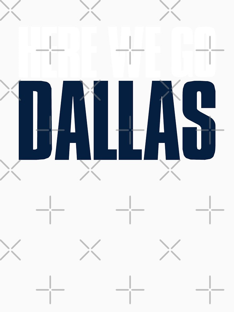 Here we go Dallas Fan by elhefe