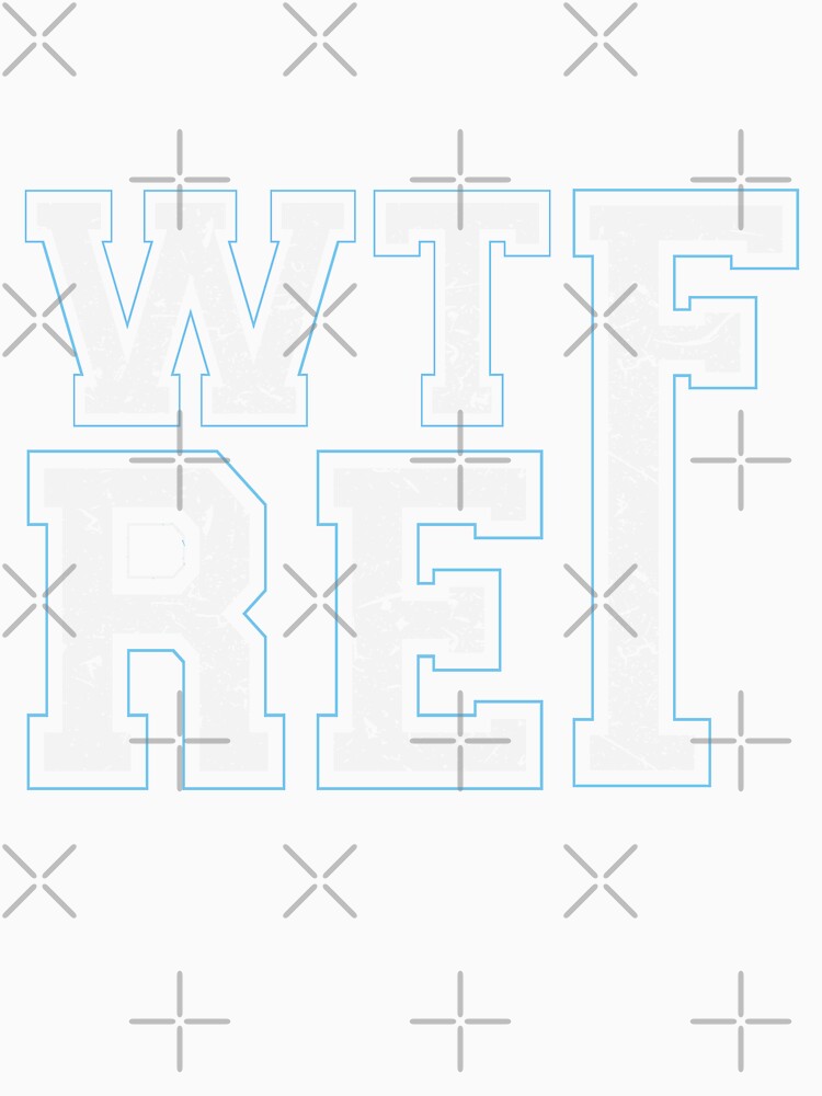 Chirp the REFS - WTF REF by WTFREF
