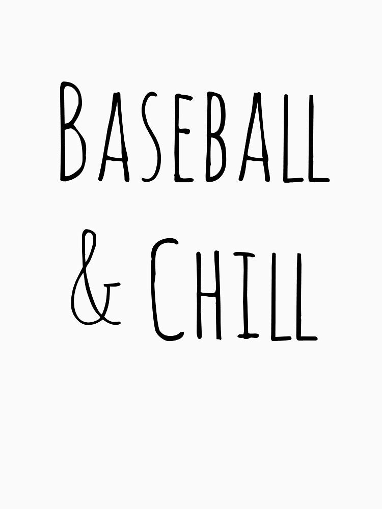 Baseball and Chill by Jina M
