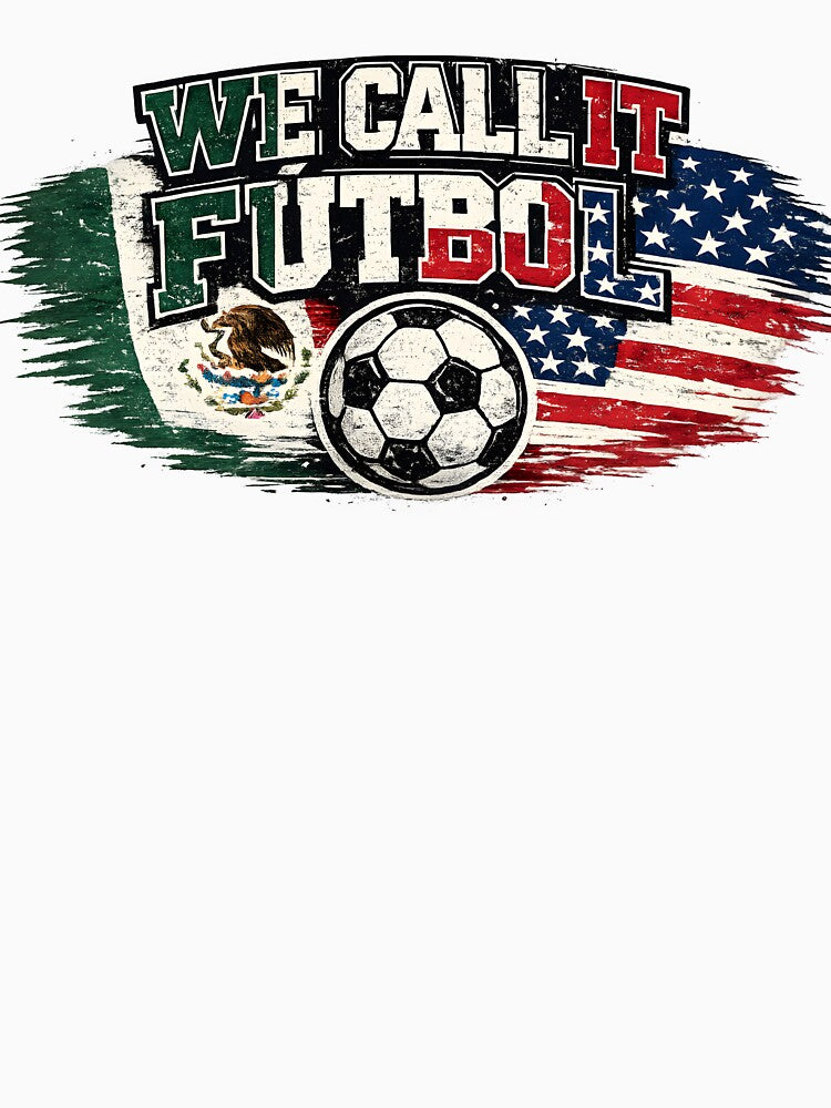 We Call It Fútbol Mexico USA Soccer Shirt Funny Mexican Football Fan 2026 by Martin's_Design