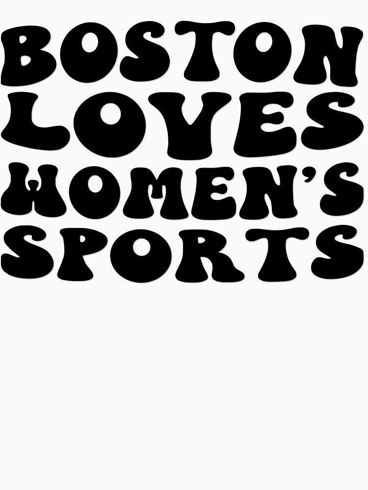 Boston Loves Women's Sports Groovy by coffeepolicy