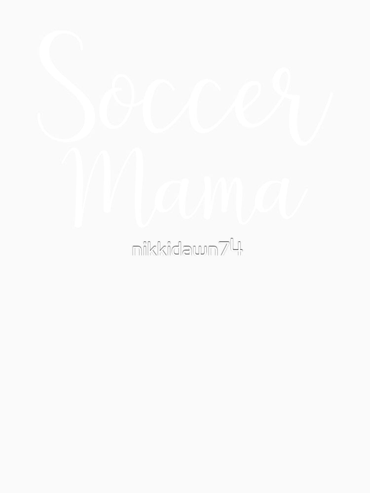 Soccer Mama Cute Futbol Mom Fan Novelty Graphic design by nikkidawn74