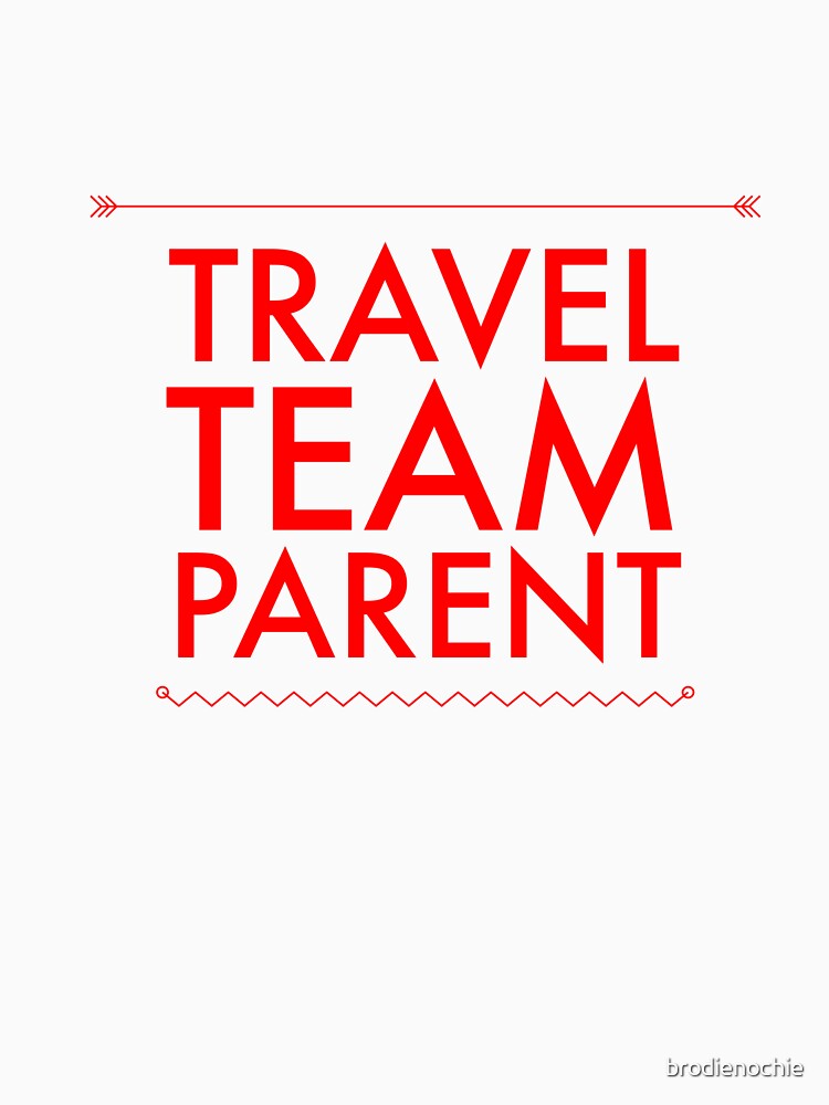 Travel Team Parent Red Print by brodienochie