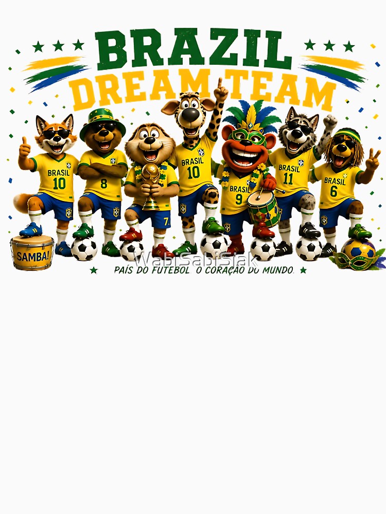 Funny Brazil Soccer Dream Team Shirt by WabiSabiSjak