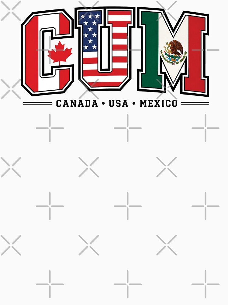 C.U.M 2026 Canada USA Mexico by littlemiscat