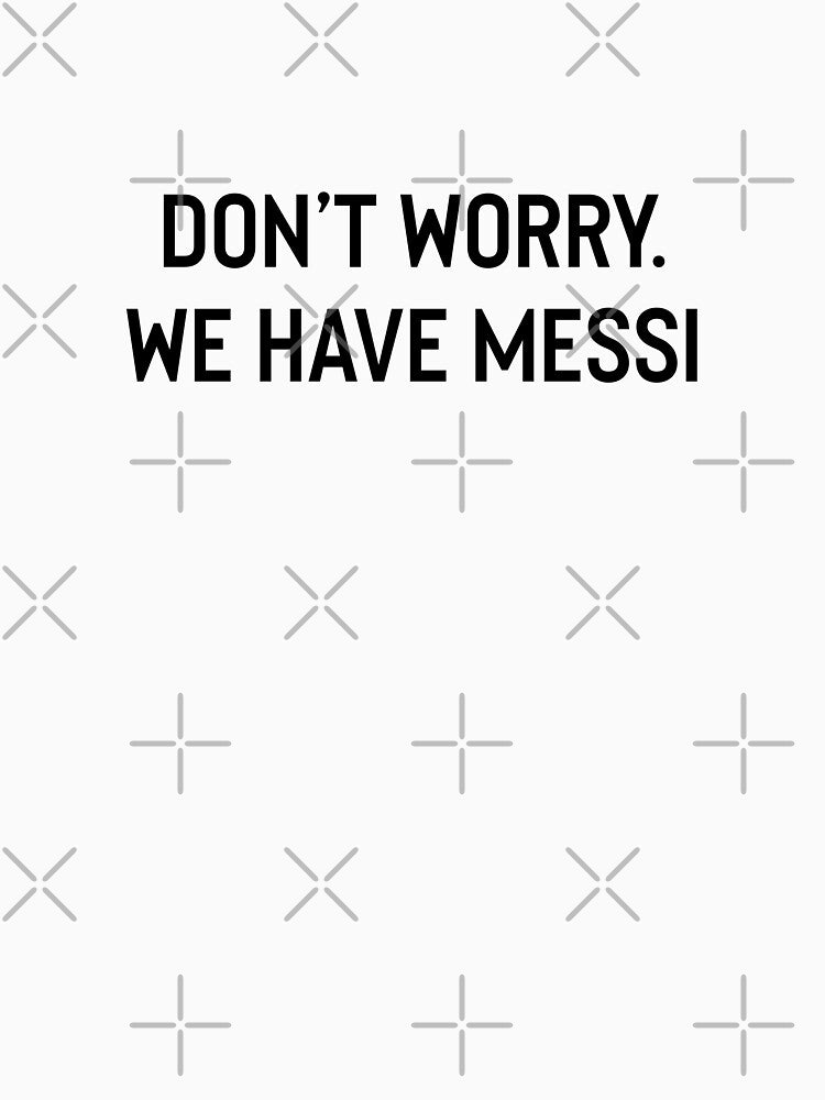 dont worry we have messi by mavagraphics