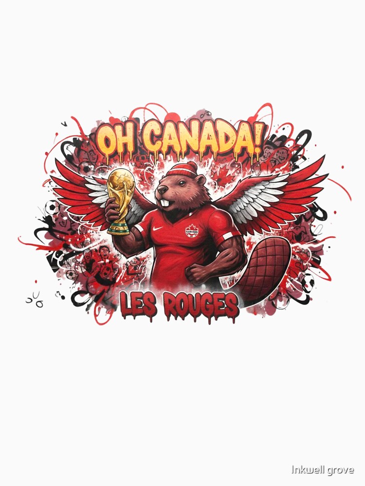 Oh Canada! Beaver Mascot World Cup Champion | Les Rouges Football Design by Inkwell grove