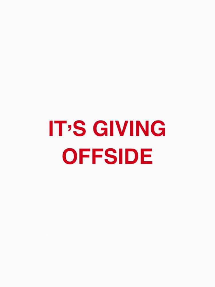 It’s giving offside by evangelineonice