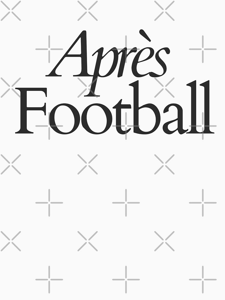 Apres Football by Primotees
