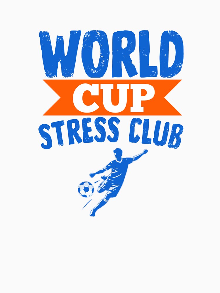 World Cup Stress Club Funny Soccer Fan by Abibless1998