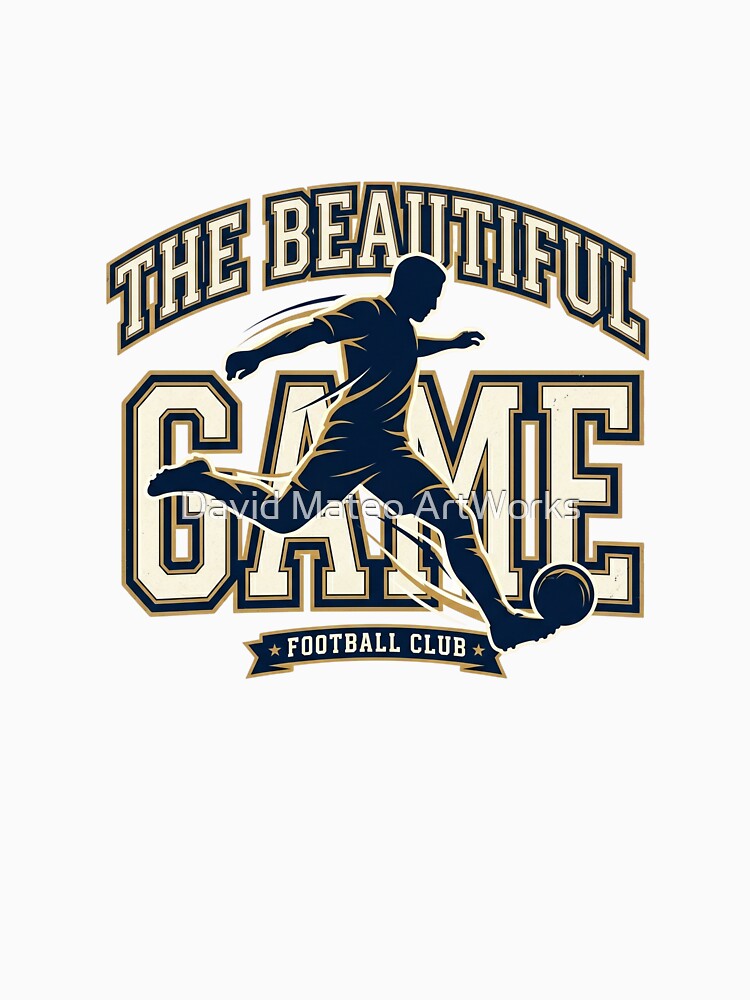 The Beautiful Game — Varsity Football Typography Club Style by David Mateo ArtWorks