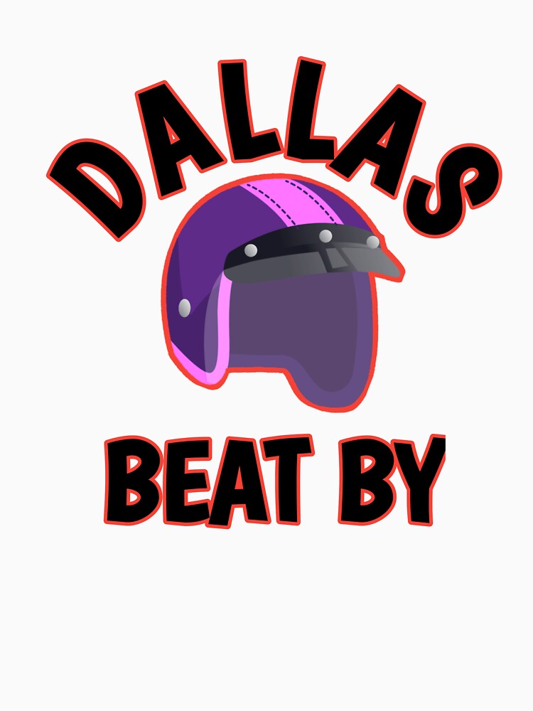 Beat by dallas t-shirt by happyshirt27
