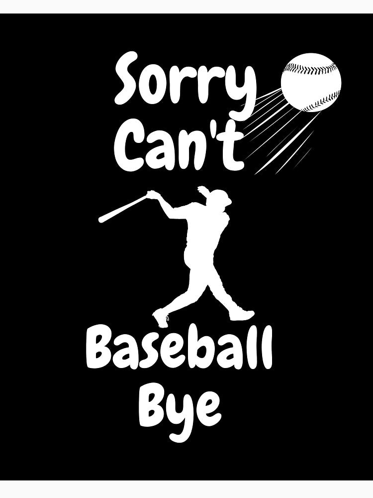 Sorry, can't, baseball, bye by Ranydrawings
