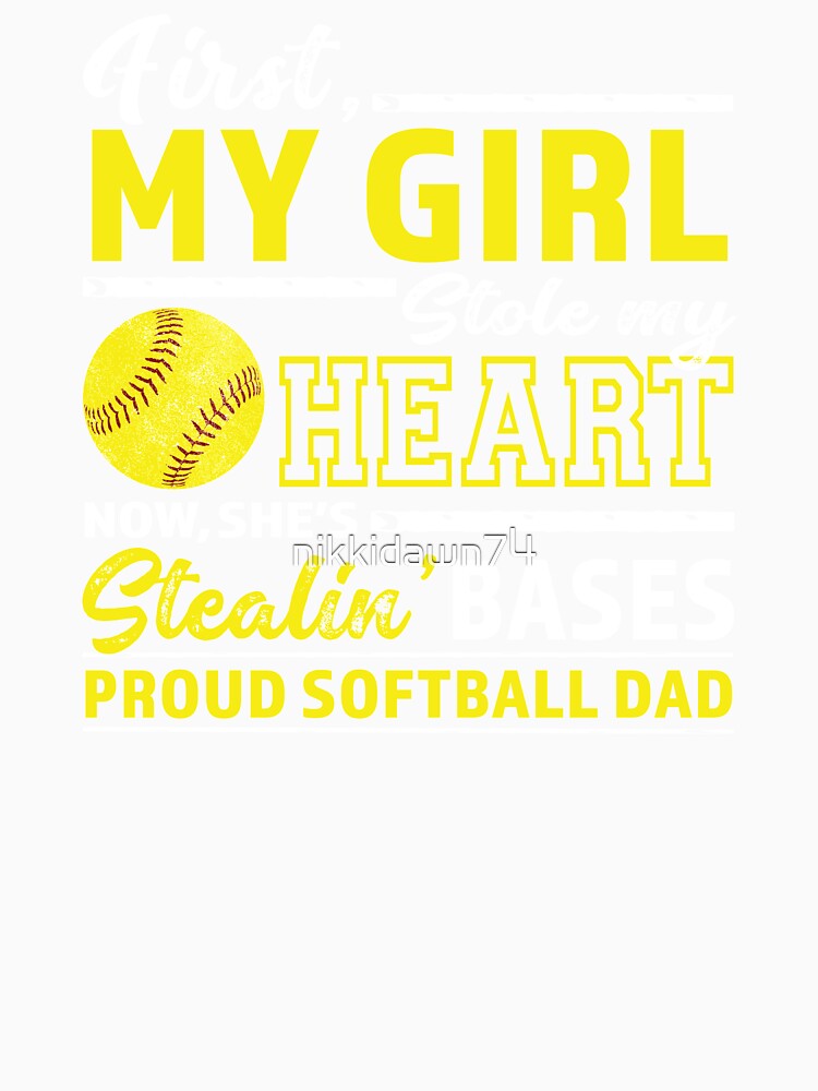 Mens First My Girl Stole Heart Now Stealin' Bases Softball Dad graphic by nikkidawn74