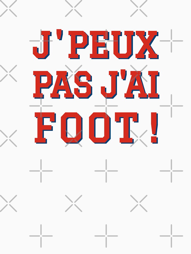 J'peux pas, j'ai foot by PariSeine