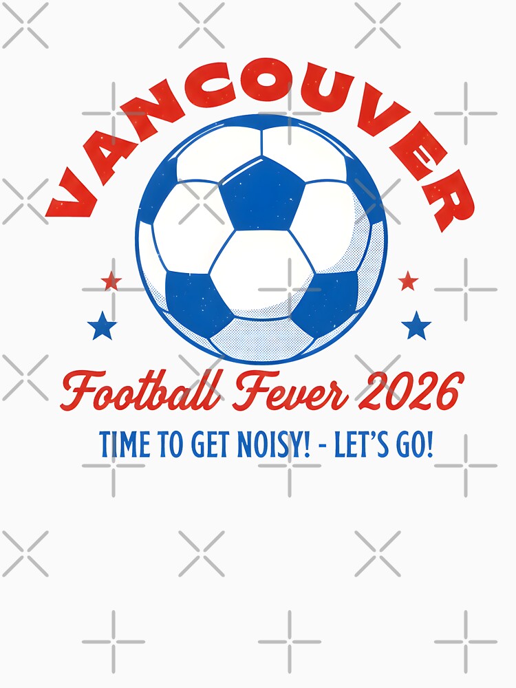 Vancouver Canada 2026 Football Soccer by HowToCanadian