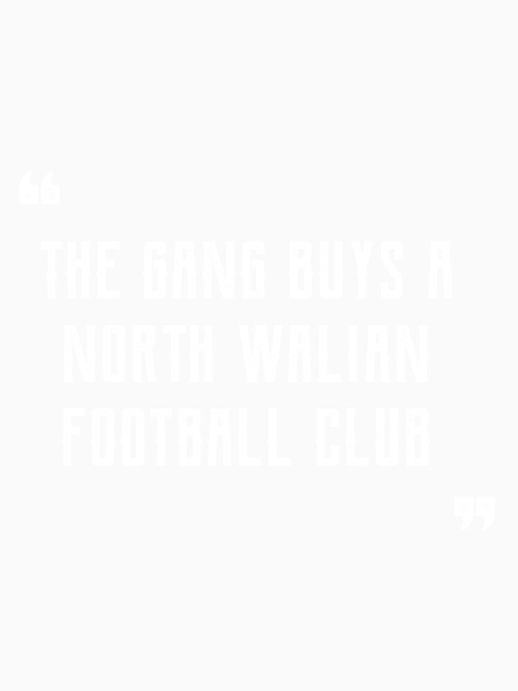 The Gang Buys A North Walian Football Club - Wales Football Gift by DiogoCalheiros