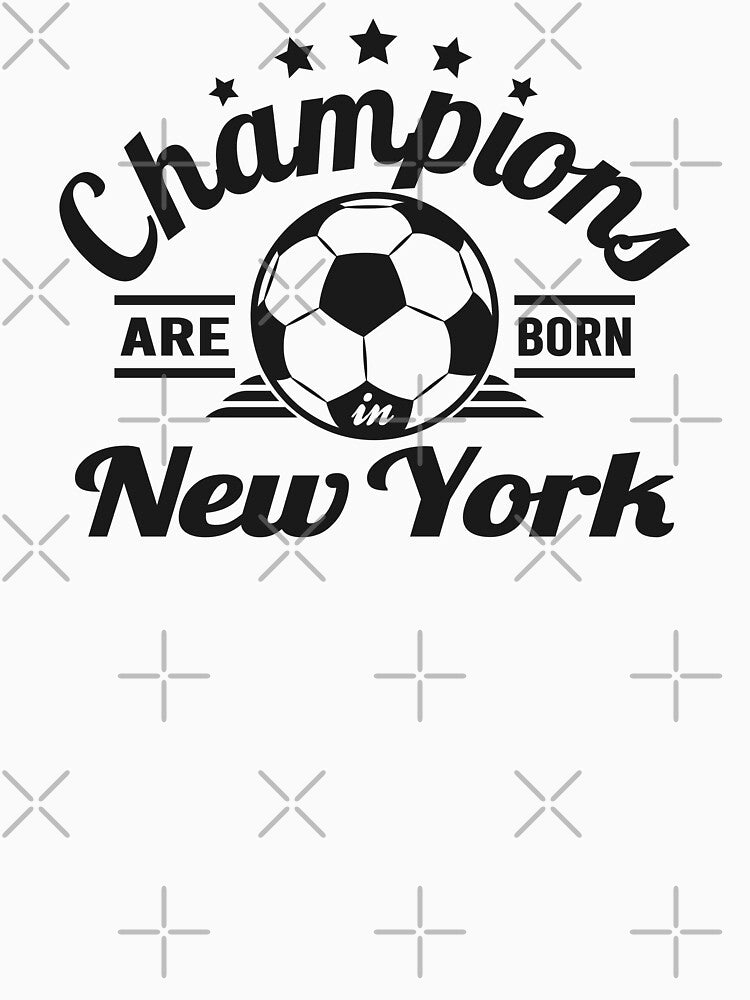 Champions Are Born In New York , Soccer fans vintage gift by lamjar-art