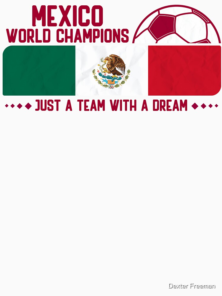 Mexico Football Team for Soccer Lovers and Football Fans by Dexter Freeman