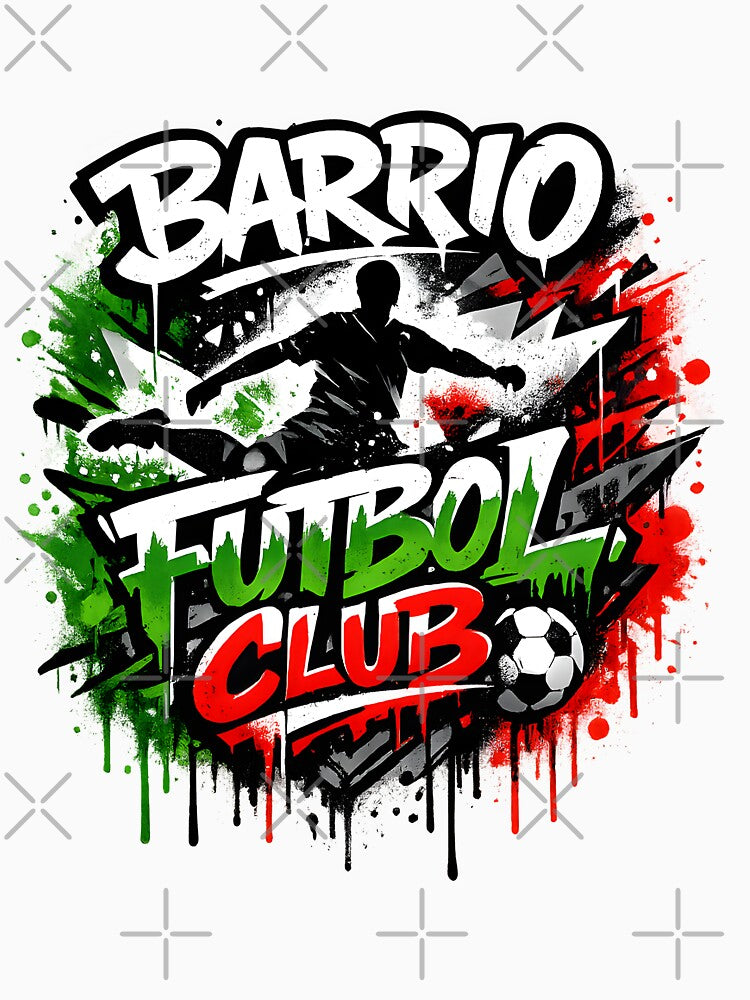 Barrio Futbol Club Mexico Street Soccer Graphic T-Shirt by DREAMBURN™