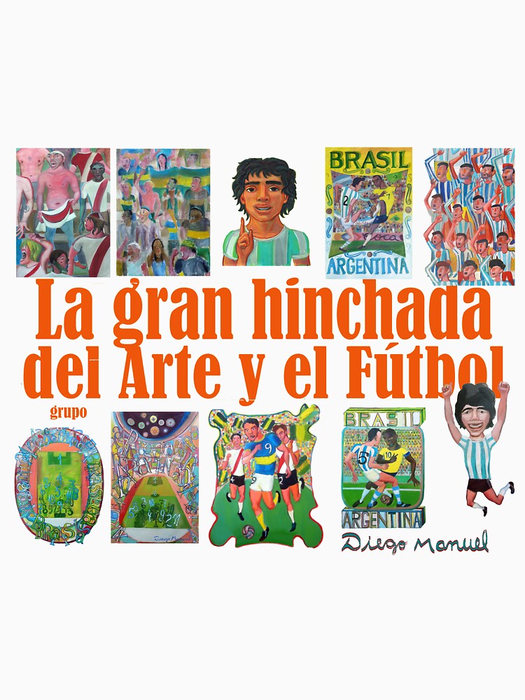 La gran hinchada del Arte y el Futbol by Diego Manuel Rodriguez
