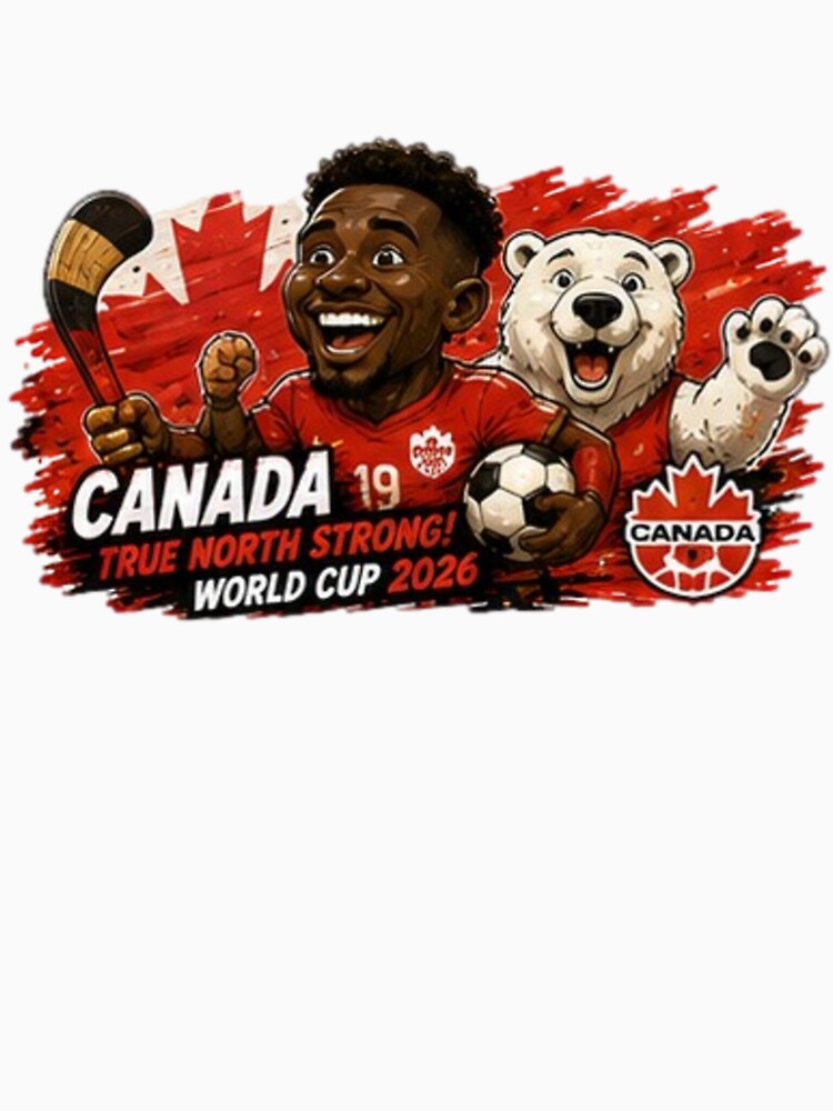 Canada True North Strong World Cup 2026 by Pixanova