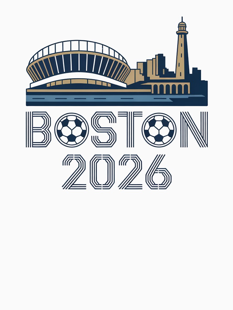 Boston 2026 New England Soccer Souvenir T-Shirt V12 by DarylWelsh2024