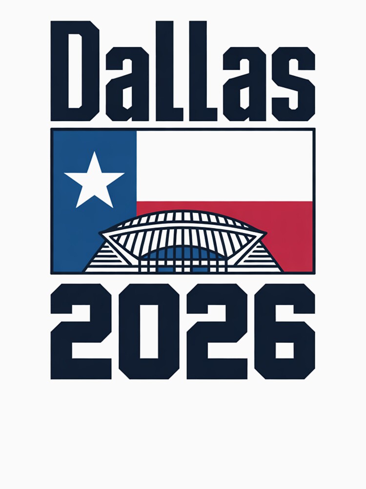 Dallas 2026 Texas Soccer Souvenir T-Shirt V14 by DarylWelsh2024