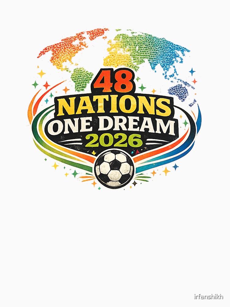 48 Nations One Dream 2026 World Map Soccer Art – Global Football Unity | Soccer Tournament Gift by irfanshikh