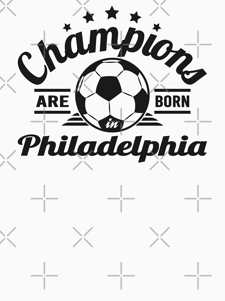 Champions Are Born In Philadelphia , Soccer fans vintage gift by lamjar-art