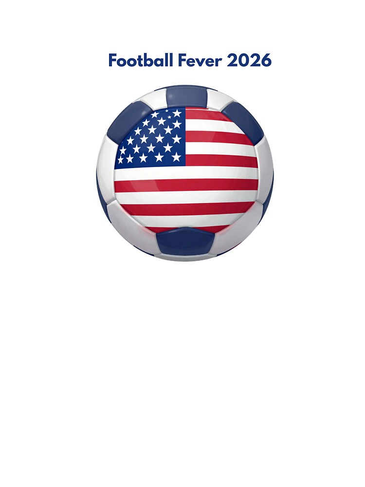 Football Fever 2026 USA, American Soccer Fan Design, USA Football Supporter, Sports Lover Gift by gluxdesing