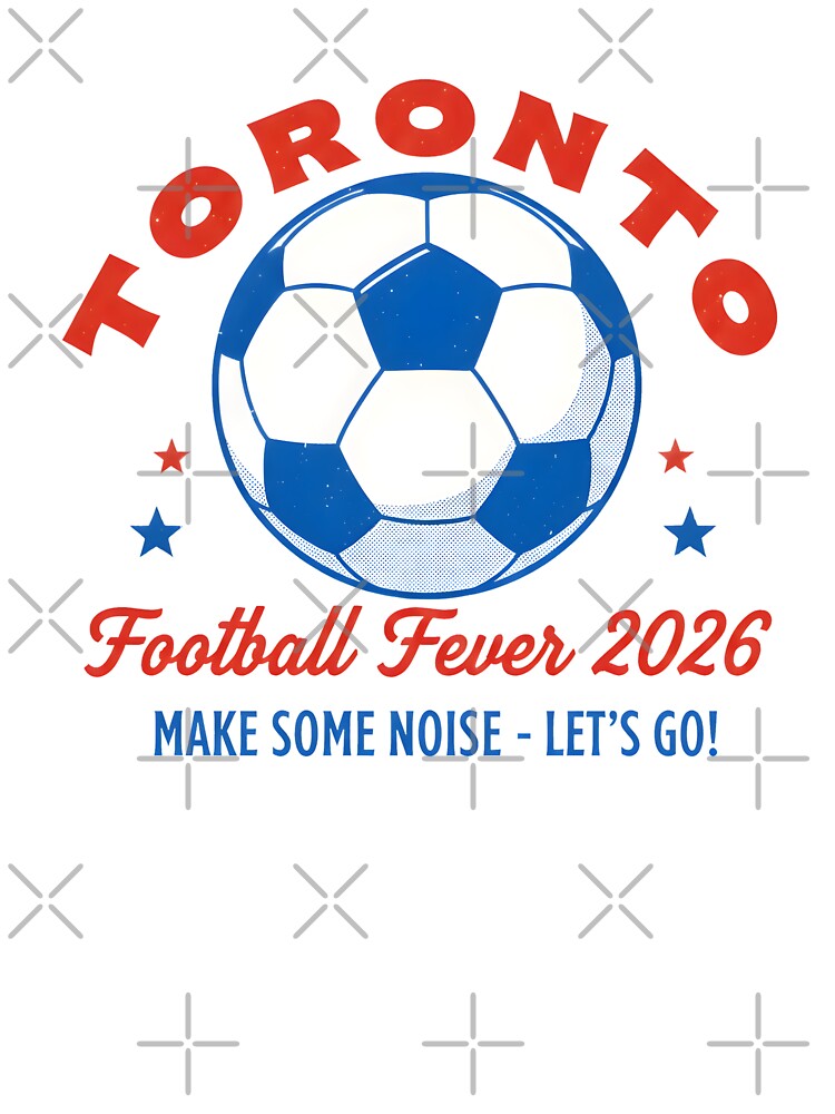 Toronto Canada 2026 Football Soccer by HowToCanadian