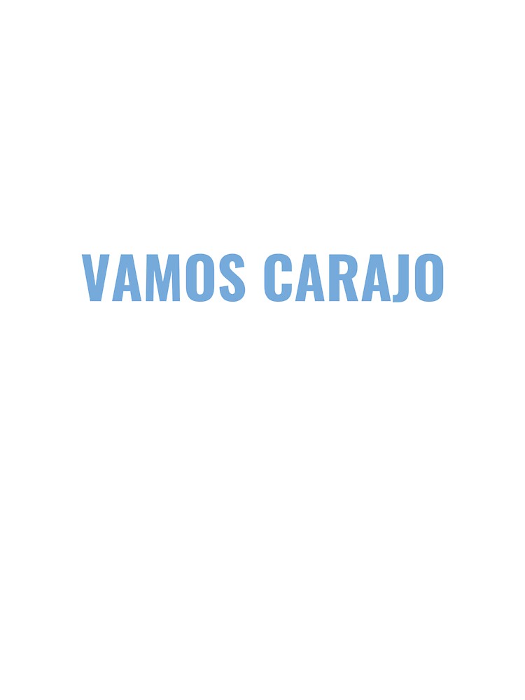 VAMOS CARAJO – Argentina Soccer Fan Tee | Uncle Jichuan by Uncle-Jichuan