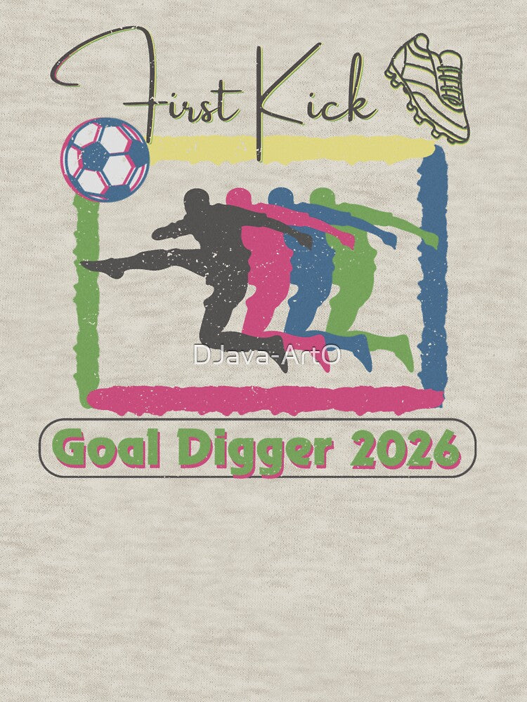 First Kick Goal Digger 2026 by DJava-ArtO