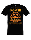 Mens T-shirt I COME FROM IRONIES Fun Shirt Men Gift Statement Funny