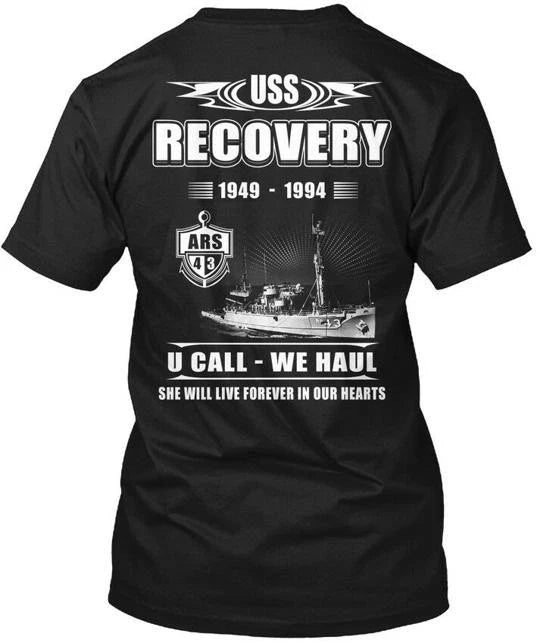 Uss Recovery Ars-43 1949-1994 U Call We Haul She T-Shirt Made in USA S-5XL