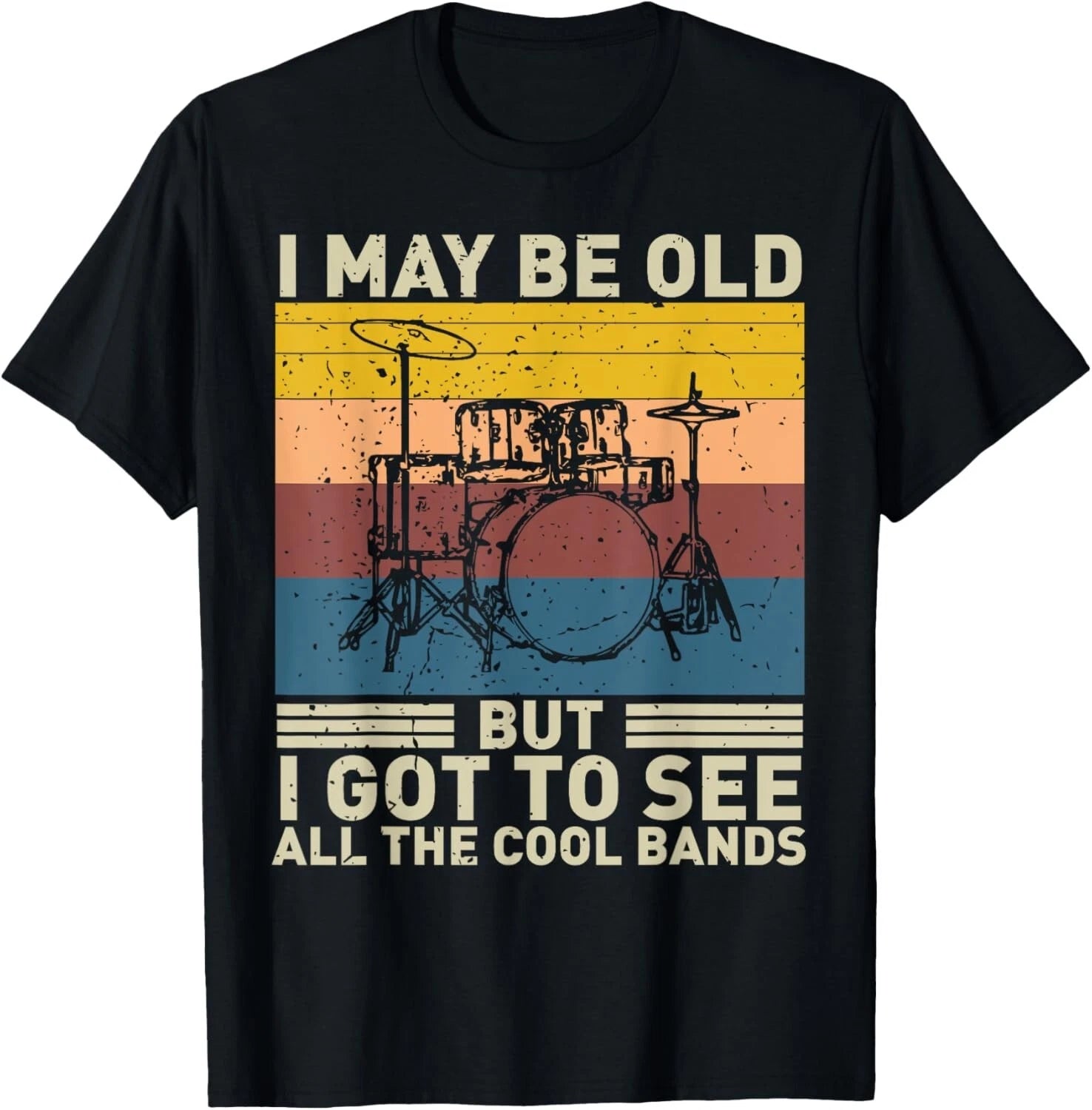 I May Be Old But I Got To See All The Cool Bands Grandpa Men Gift Unisex T-Shirt