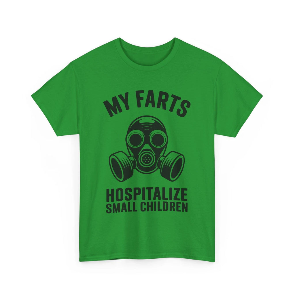 Meme T-Shirt | Funny My Farts Hospitalize Small ChildrenShirt