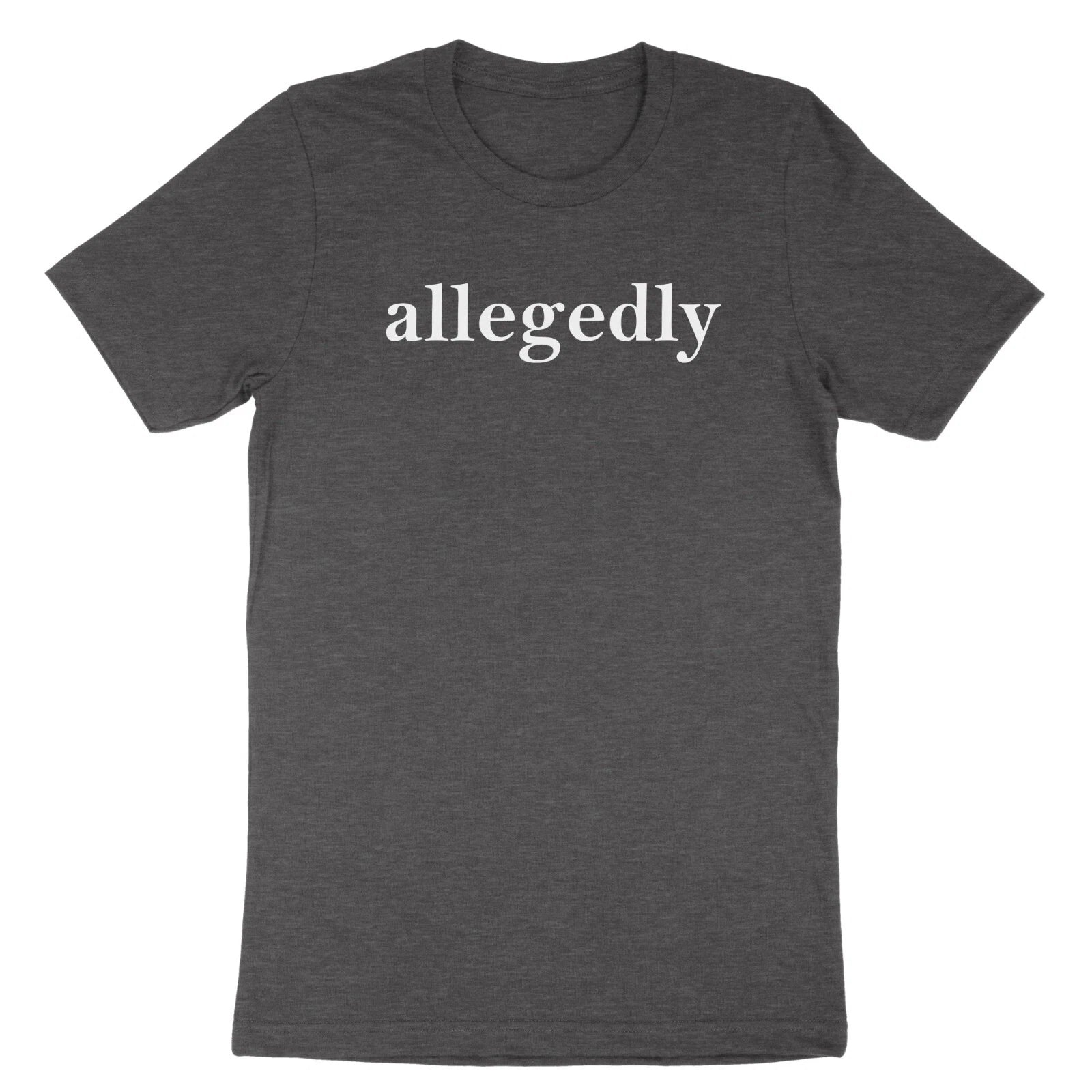 Allegedly Shirt Funny Attorney T-Shirt Gift Graduation Lawyer Law School Student