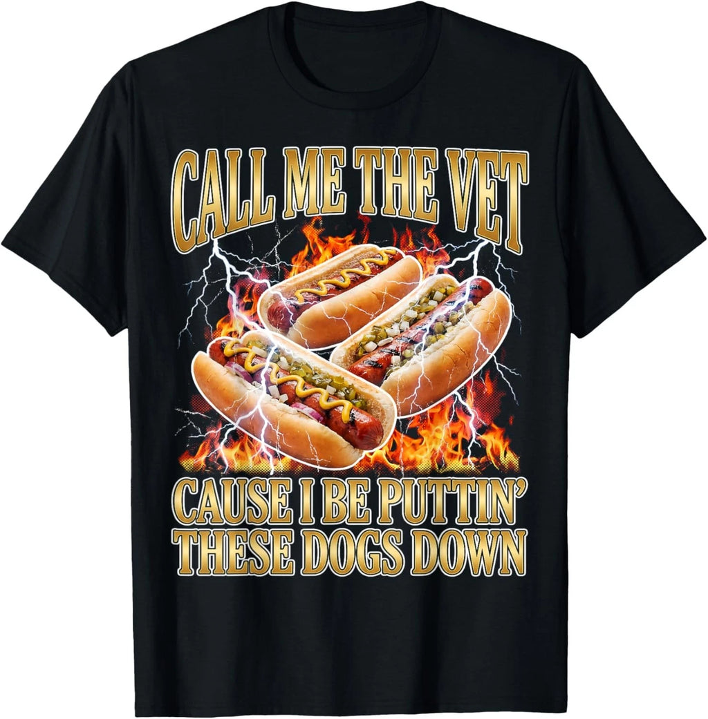 Hot Dog Call Me The Vet Puttin' Dogs Down Funny Glizzy Meme  unisex T-Shirt