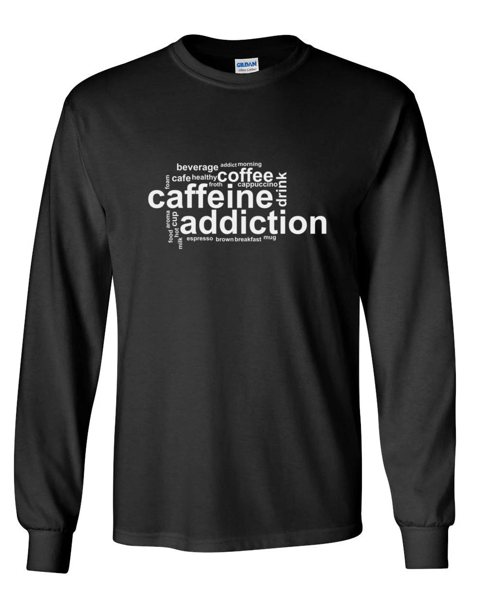 Long Sleeve Caffeine Addiction Shirt Funny Coffee Lover Drinking Cafe Tee Gift