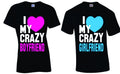 I Love My Crazy Boyfriend Girlfriend Couple matching funny cute T-Shirts S-4XL