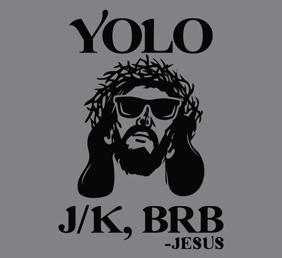 YOLO J/K BRB Jesus shirt Funny Trendy Easter Be Right Back Just Kidding t-shirt