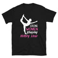 Strong Women Sassy Sarcastic Yoga Joke