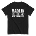 Made In Brooklyn T-Shirt New York City NYC Hip Hop Unisex Tee