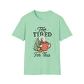 Too Tired For This Goose holding coffee T-Shirt | Funny Sleepy Animal Tee