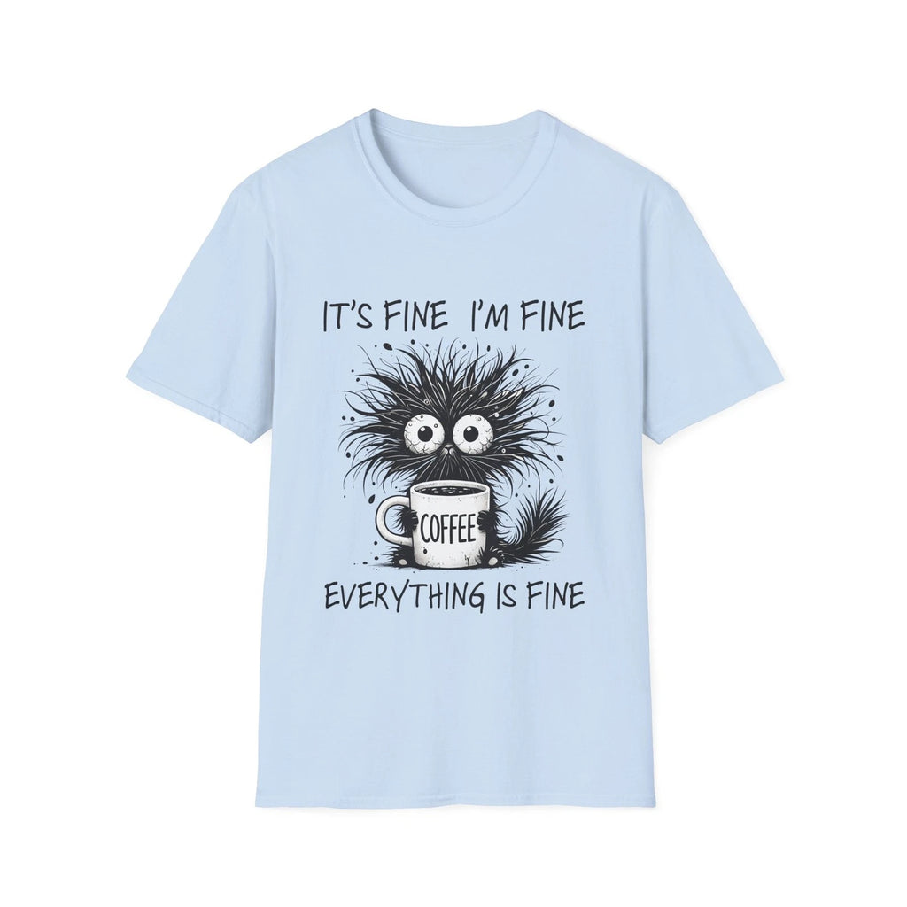 It is Fine I Am Fine Everything Is Fine coffee T-Shirt | Crazy Cat