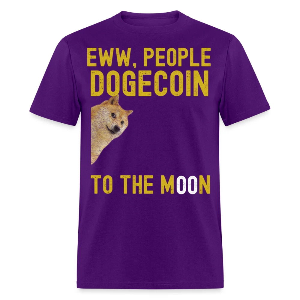 Eww people Dogecoin To the Moon shirt Doge HODL Crypto Meme T-Shirt Size S-6XL