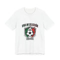 Viva Mi Selección Soccer Tee | Mexico country pride, retro soccer